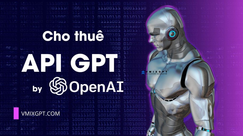 Dịch vụ cho thuê API GPT-3.5 GPT-4