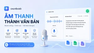 Chuyển đổi âm thanh thành văn bản