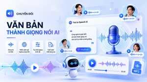 Chuyển văn bản thành giọng nói AI