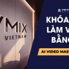 Khóa học làm Video bằng trí tuệ nhân tạo AI