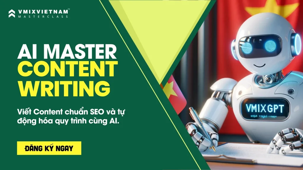 AI Master Content Writing – Viết content chuẩn SEO và tự động hóa quy trình cùng AI
