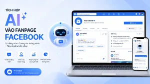 Tích hợp AI vào Fanpage Facebook