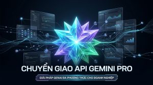 Chuyển giao API Gemini Pro - vMixGPT Dịch vụ chuyển giao và tích hợp API Gemini Pro cho doanh nghiệp - vMixGPT